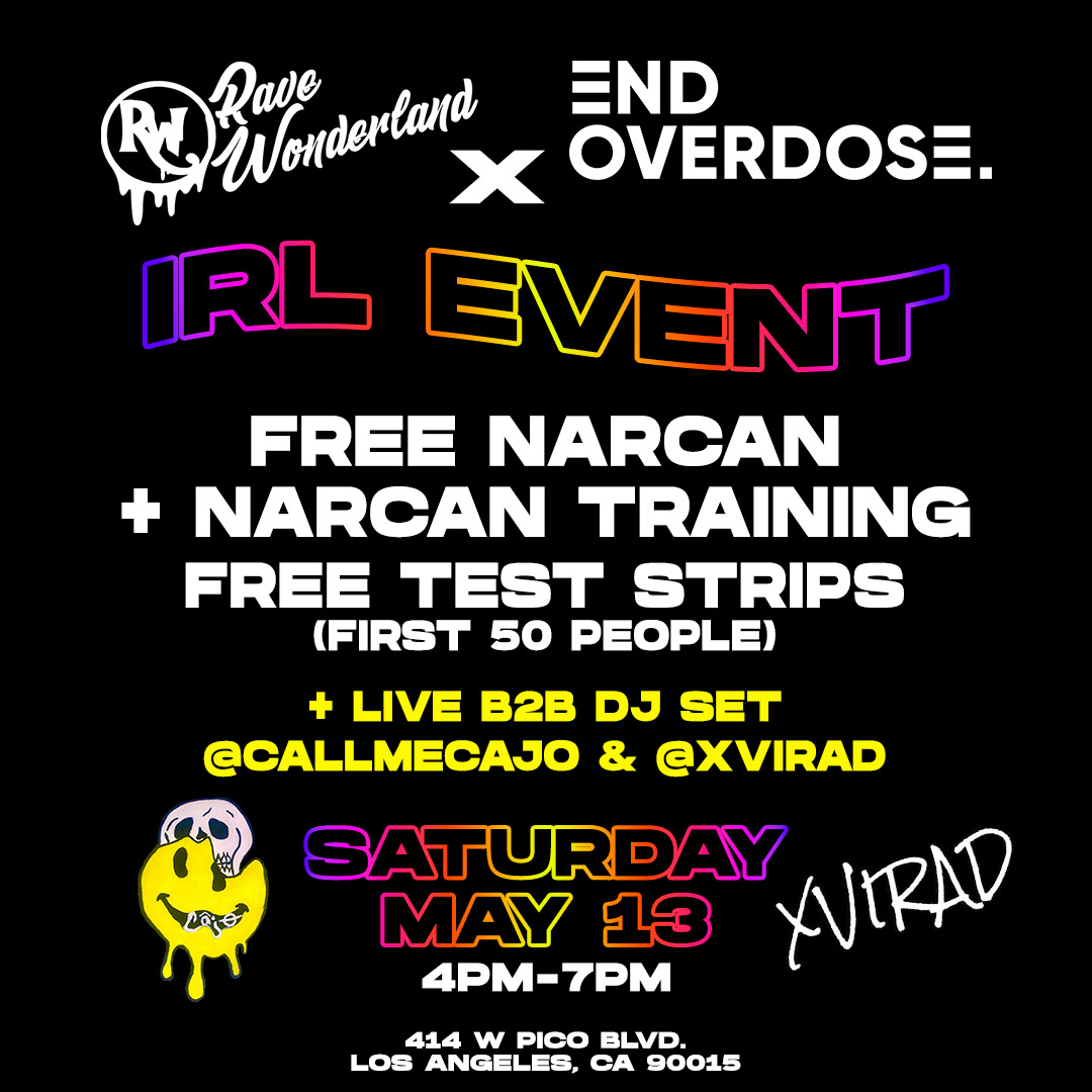 RW X END OVERDOSE IRL FREE NARCAN + TRAINING EVENT - Rave Wonderland